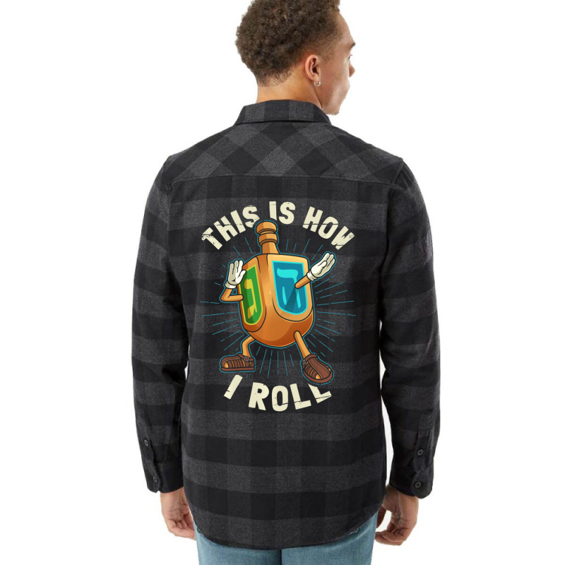 Hot Trend Hanukkah Dabbing Dreidel This Is How I Roll Flannel Shirt | Artistshot