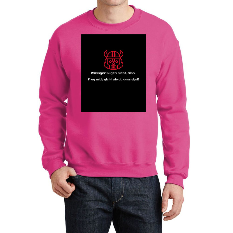 Vikings Pagans Do Not Lie  Cute Crewneck Sweatshirt by scottogotchy | Artistshot