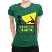 Id Rather Be Filming Movie Director Film Maker Print Classic  Stars Tr Ladies Fitted T-shirt | Artistshot