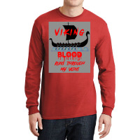 Viking Blood Runs Through My Veins Viking Boat Ship On Water  Hippie G Long Sleeve Shirts | Artistshot