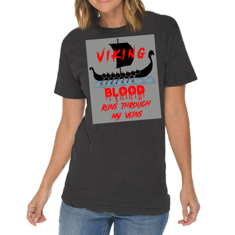 Viking Blood Runs Through My Veins Viking Boat Ship On Water  Hippie G Vintage T-Shirt by vossyauchf | Artistshot