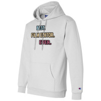 Best Film Editor Ever  Nice Gift Idea Classic  Summer Blue Champion Hoodie | Artistshot