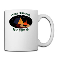 Home Is Tent Funny Coffee Mug | Artistshot