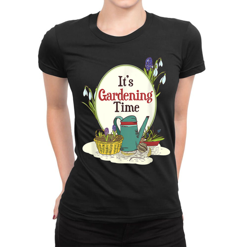 It´s Gardening Time Outfit For Working Garden Work Flower T Shirt Ladies Fitted T-Shirt by cordellwerw56r | Artistshot