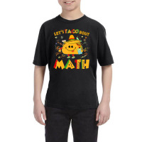 Hot Trend Let's Taco Bout Math Funny Cinco De Mayo Math Teacher Youth Tee | Artistshot