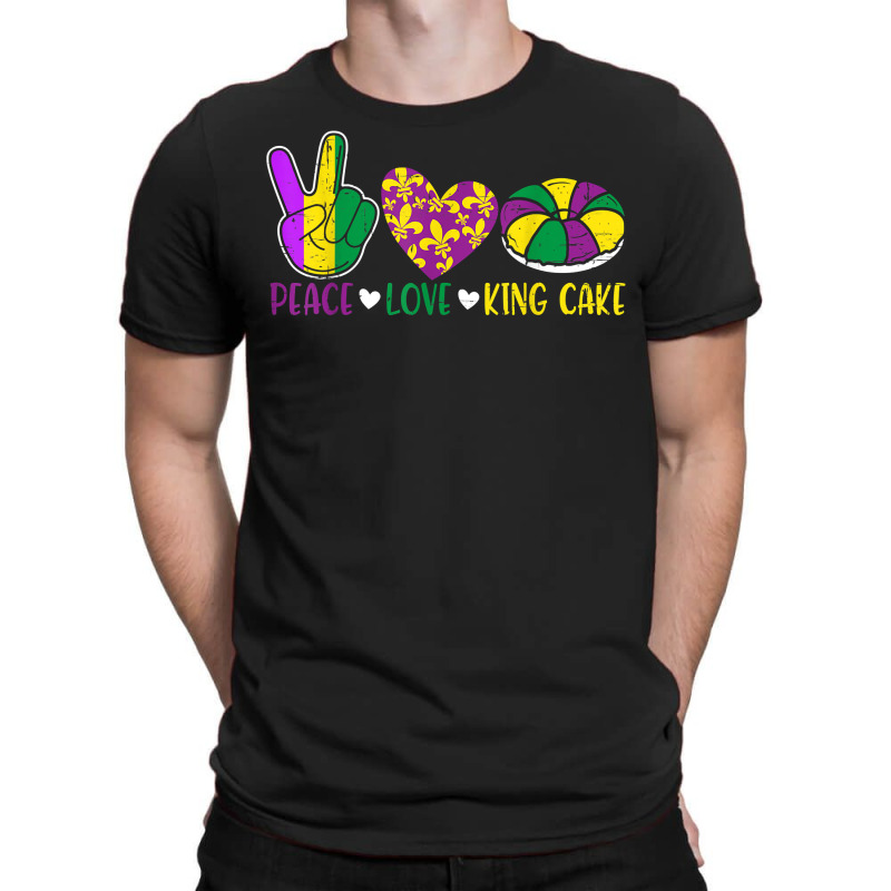 Peace Love King Cake Funny Mardi Gras Festival Party T Shirt T-shirt | Artistshot