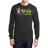 Peace Love King Cake Funny Mardi Gras Festival Party T Shirt Long Sleeve Shirts | Artistshot