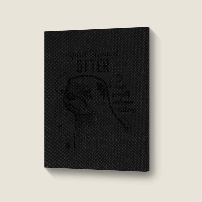 Trending Spirit Animal - Otter Black Portrait Canvas Print | Artistshot