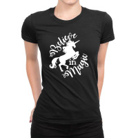 Believe In Magic Funny Unicorn Ladies Fitted T-shirt | Artistshot