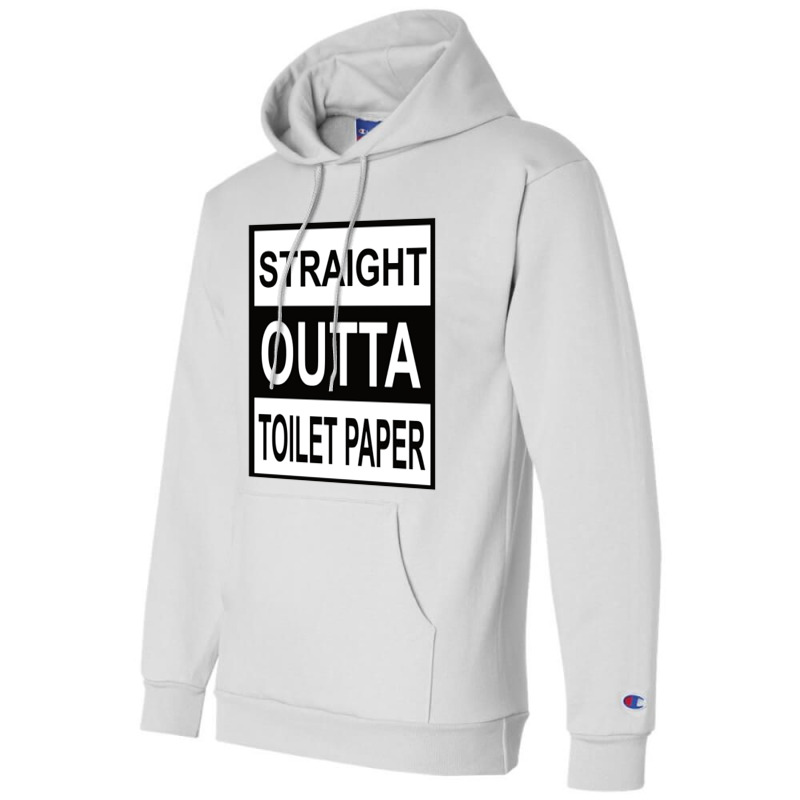 Straight Outta Toilet Paper Champion Hoodie | Artistshot