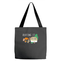 Camping Ruffing It Tote Bags | Artistshot