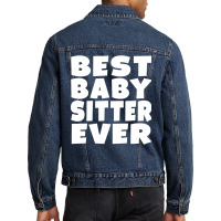 Limited Edition Best Babysitter Ever Men Denim Jacket | Artistshot