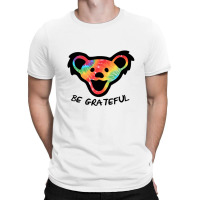 Dead Head X Dancing Bear X Be Grateful T-shirt | Artistshot