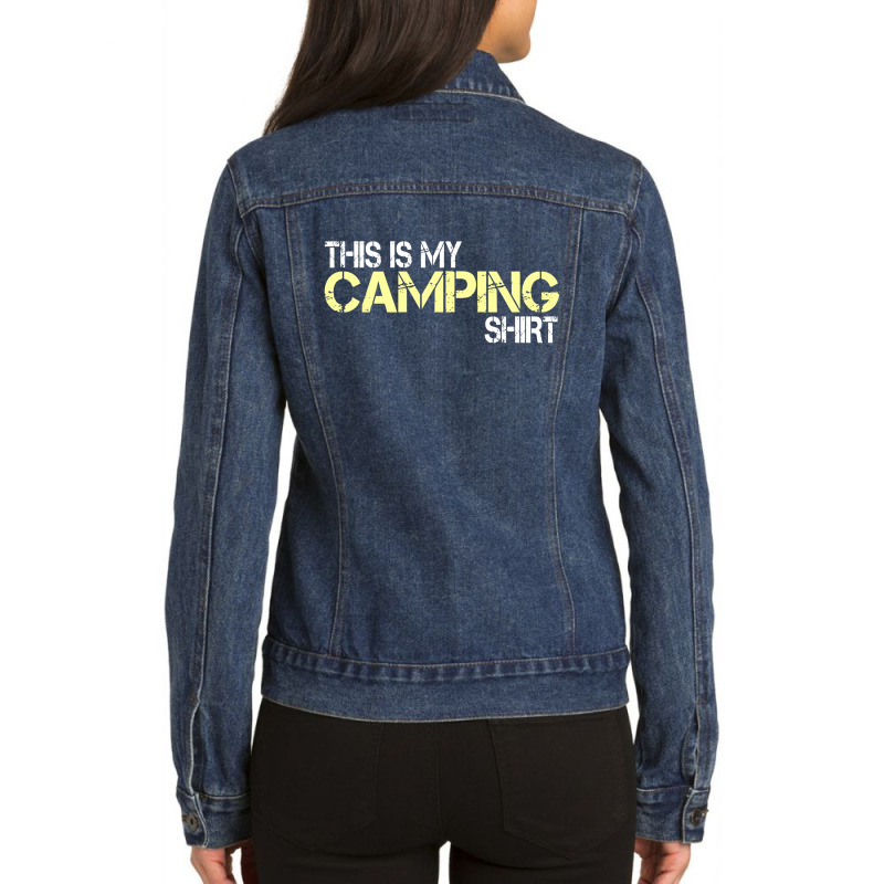 This Is My Camping Shirt Ladies Denim Jacket by hoainv | Artistshot