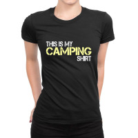 This Is My Camping Shirt Ladies Fitted T-shirt | Artistshot