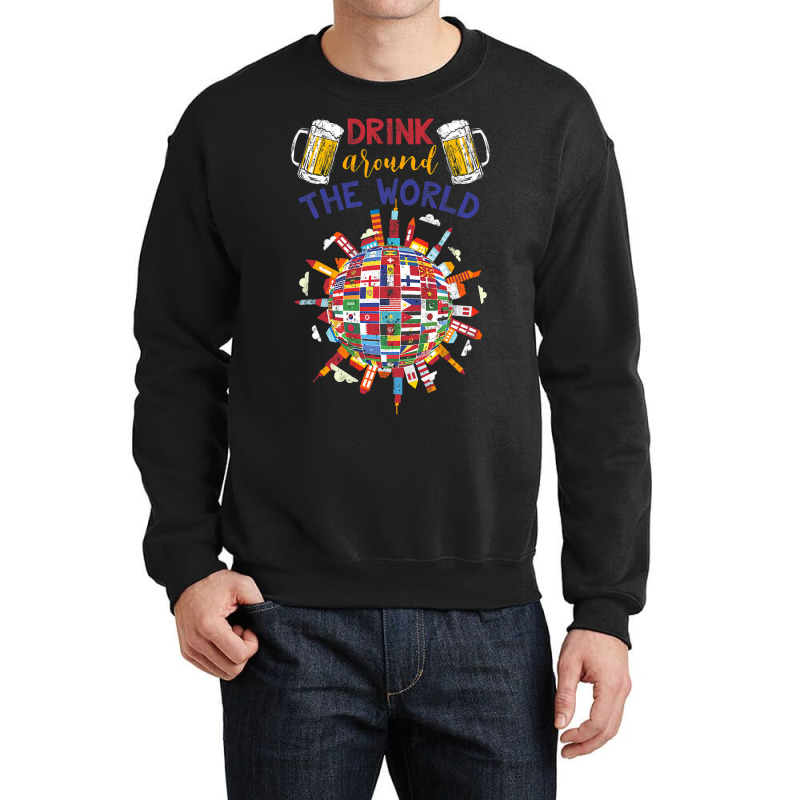 Funny Drink Around World Crewneck Sweatshirt | Artistshot