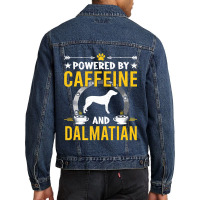 Dalmatian Funny Dog Powered By Caffeine And Dalmatian Dog Lovers 273 D Men Denim Jacket | Artistshot