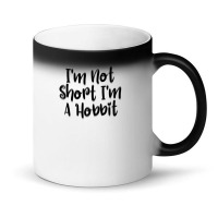 I'm Not Short I'm A Hobbit Magic Mug | Artistshot