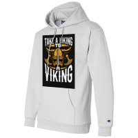 Taking A Liking To A Viking  Quote Humor Champion Hoodie | Artistshot