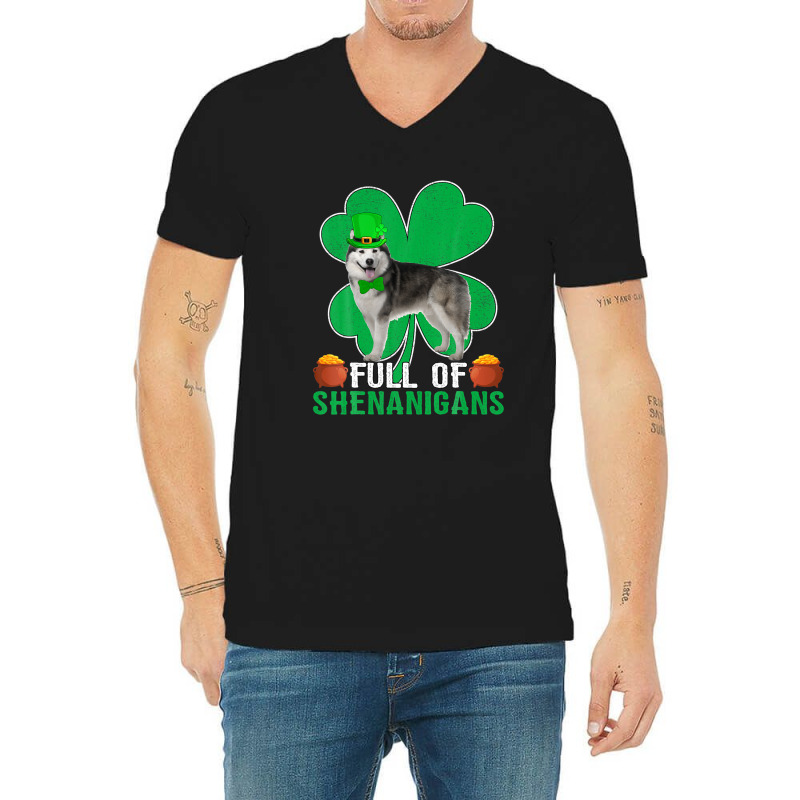 Full Of Shenanigans Alaskan Malamute Dog St Patrick's Day V-neck Tee | Artistshot