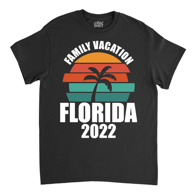 2022 Florida Family Vacation-hagxu Classic T-shirt by stumbledfeatures425 | Artistshot