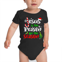 Jesus Is The Reason For The Season Christian Faith Christmas T Shirt Baby Bodysuit | Artistshot