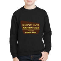 Admiralty Island National Monument Sign Youth Sweatshirt | Artistshot