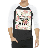 Females Are Strong As Hell Poster Funny 3/4 Sleeve Shirt | Artistshot