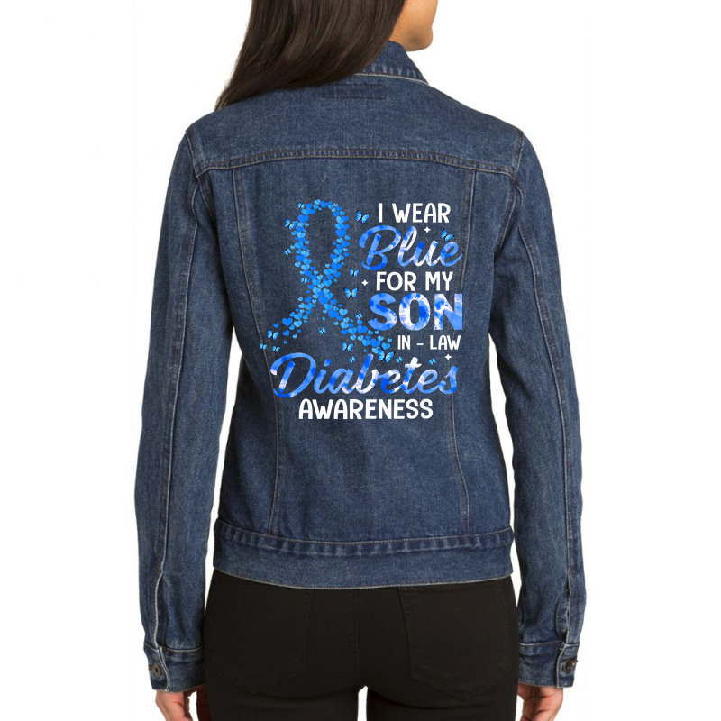 Diabetes Diabetic I Wear Blue For Son In Law Diabetes Awareness Family Ladies Denim Jacket by JESSICAMARTINA | Artistshot