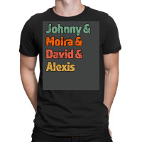 Johnny Amp Moria Amp David Amp Alexis Great Gift For The Tv Fan Retro T-shirt | Artistshot