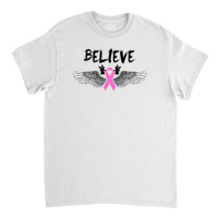 Believe Breast Cancer Angel Wing For Light Classic T-shirt | Artistshot