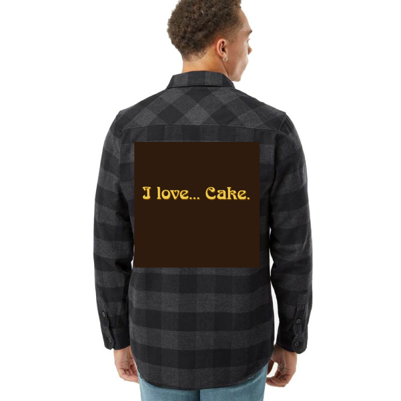 I Love Cake That X2770s Show Poster Flannel Shirt | Artistshot