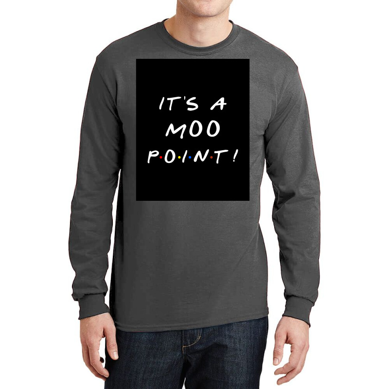 Itx27s A Moo Point Poster 80s Long Sleeve Shirts | Artistshot