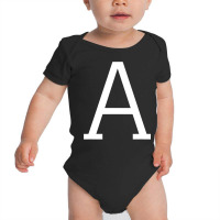 Letter A Initial Name Monogram Capital Letter Baby Bodysuit | Artistshot