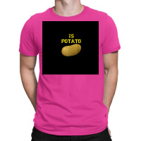 Is Potato As Seen On Late Night Television Premium Poster (1) T-shirt | Artistshot