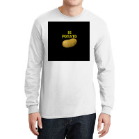 Is Potato As Seen On Late Night Television Premium Poster (1) Long Sleeve Shirts | Artistshot