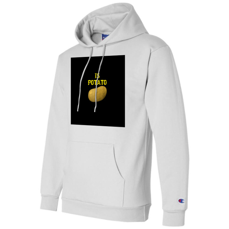 Is Potato As Seen On Late Night Television Premium Poster (1) Champion Hoodie by nanzolveyt | Artistshot