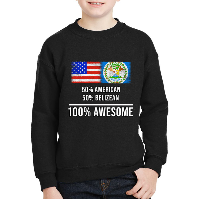 50%25 American 50%25 Belizean 100%25 Awesome - Gift For Belizean Herit Youth Sweatshirt by genuinelyseriously4 | Artistshot