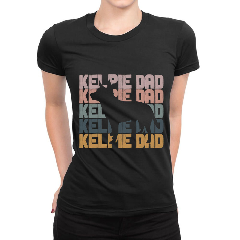 Kelpie Dad Trendy Brush Style Australian Sheepdog Dog Owner Ladies Fitted T-Shirt by gaugebayou45 | Artistshot