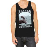 Alaska - The Land Of The Midnight Sun Tank Top | Artistshot