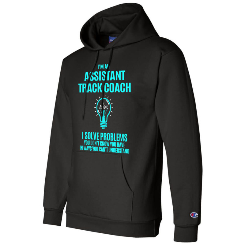 Assistant Track Coach - I Solve Problems Champion Hoodie by brushdatum98 | Artistshot