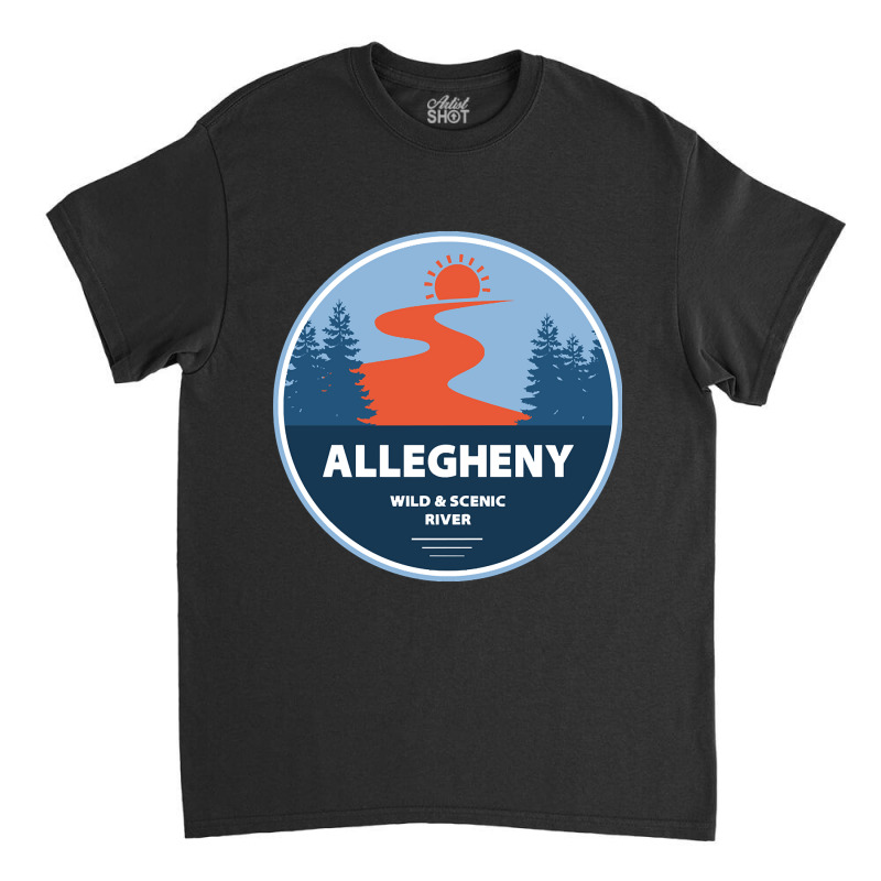 Allegheny Wild And Scenic River Classic T-shirt | Artistshot