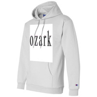 Ozark Tv Show Poster Cool Champion Hoodie | Artistshot