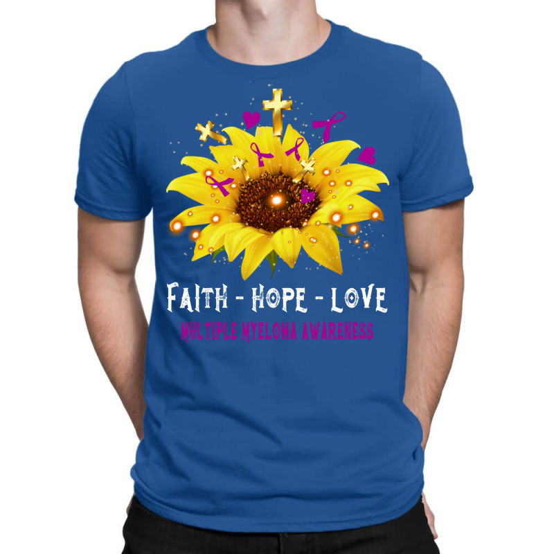 Faith Hope Love Multiple Myeloma Awareness Support Multiple Myeloma Wa T-Shirt by cojtihoskinc | Artistshot