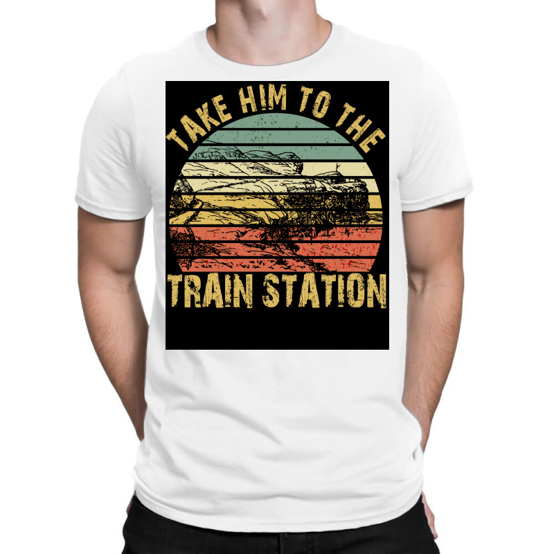 Take Him To The Train Station Poster Green T-shirt | Artistshot