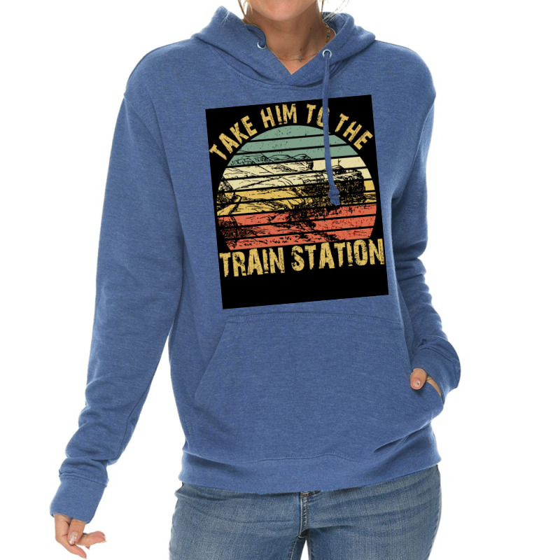 Take Him To The Train Station Poster Green Lightweight Hoodie | Artistshot