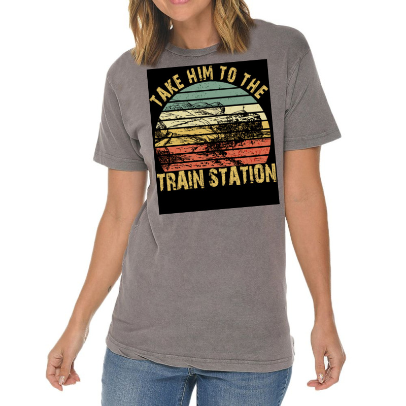 Take Him To The Train Station Poster Green Vintage T-shirt | Artistshot