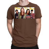 That 70s Show 19982006 Tv Show Poster Gift (1) T-shirt | Artistshot