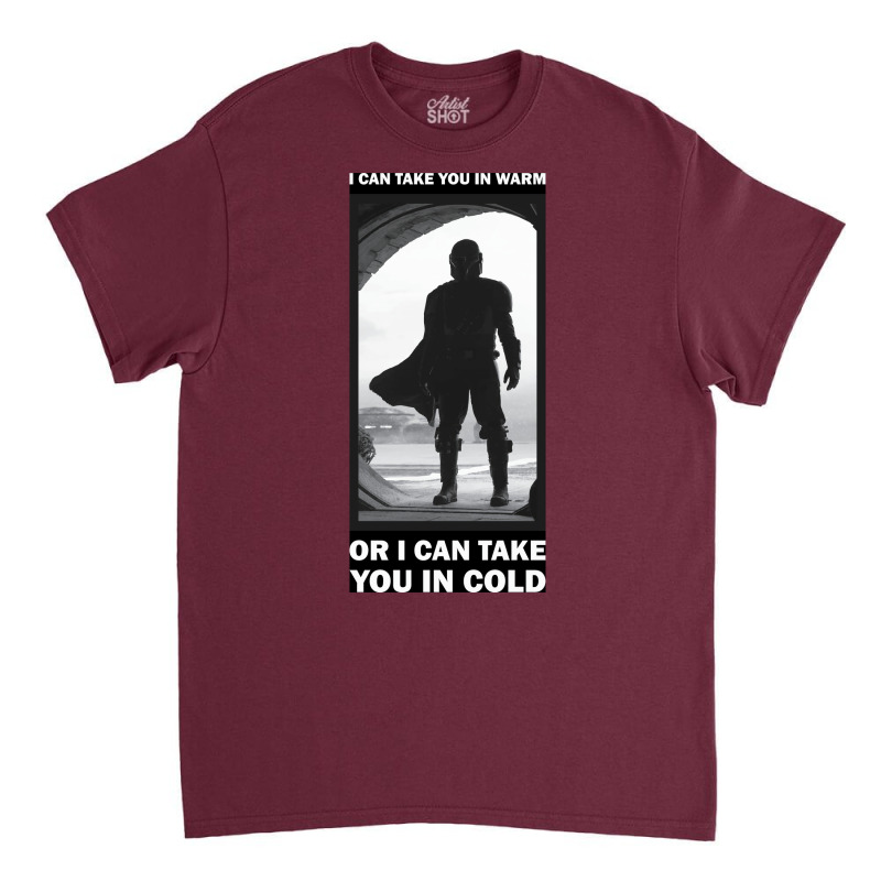 Take You In Warm Or Cold Poster Music Classic T-shirt | Artistshot