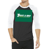 Trust A Bro Moving Company Poster Tumblr 3/4 Sleeve Shirt | Artistshot